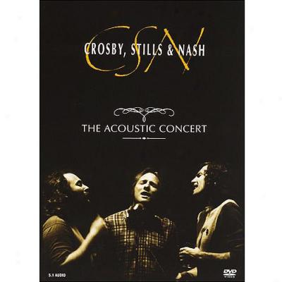 Crosby, Stills & Nash: The Acoustic Concert