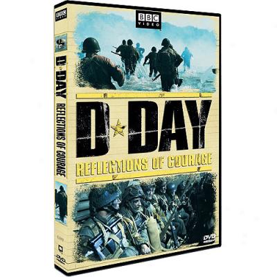 D-day: Rwflections Of Courage (widescreen)