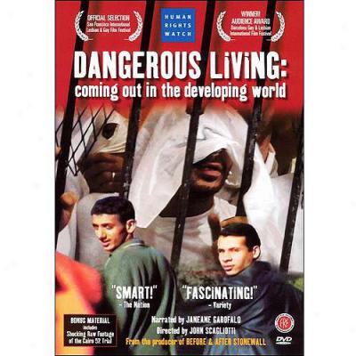 Dangerous Living: Coming Out In The Developinng Worlds