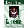 Danielle Steel's Kaleidoscope