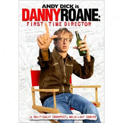 Danny Roane: First Time Director