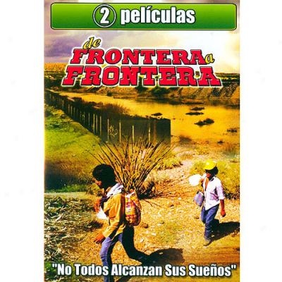 De Frontera A Frontera (2 Peliculas)