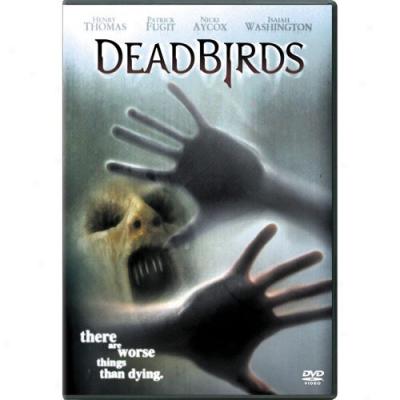 Dead Birds (widescreen)