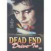 Dead Endd Drive-in