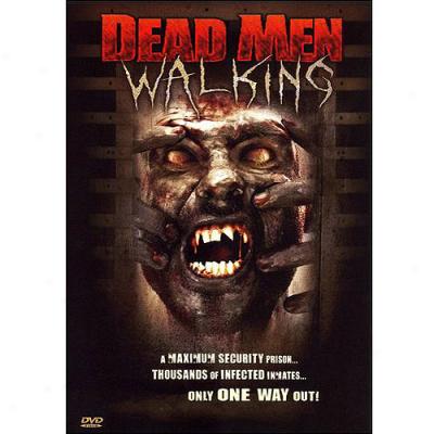 Dead Men Walking (full Frame)