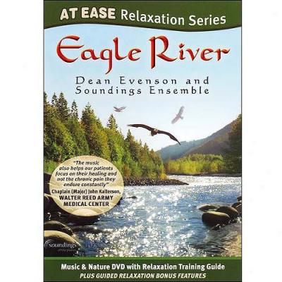 Dean Evenson And Soundings Ensemble: Eagle River - At Ease Relaxation Series (widescreen)