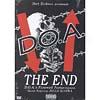 D.o.a. - The End