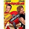 Dodgeball: A True Underdog Story (unrated)