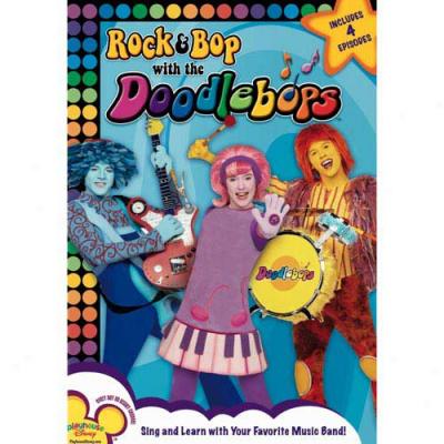 Doodlebops: Rock And Bop Witj The Doodlebops