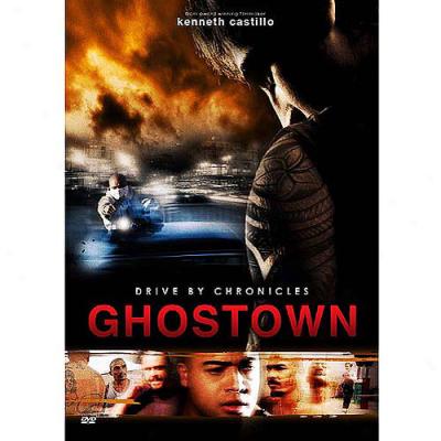 Drive By Chronicles: Ghostown