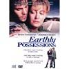 Earthly Possessions