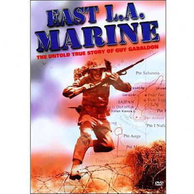 East L.a. Marine: The Unnumbered True Story Of Stay Gaballdon