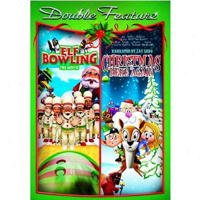 Elf Bowling: The Movie / Christmas Is Here Again