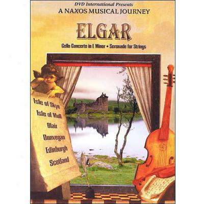 Elgar: Cello Concerto In E Inconsiderable / Serenade For Strings / Scenes Of Scotland