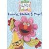 Elmo's World: Flowers, Bananas & More