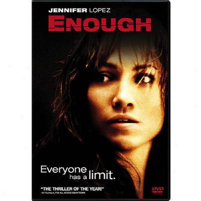 Enough (full Frame, Widescreen)