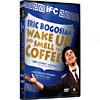 Eric Bogosian: Wake Up And Smell The Coffee