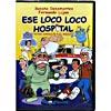 Ese Loco Loco Hospital (spanish)