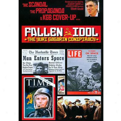 Fallen Idol: The Yuri Gagarin Conspiracy