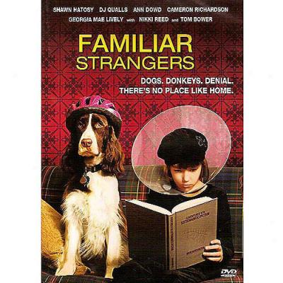 Familiar Strangers