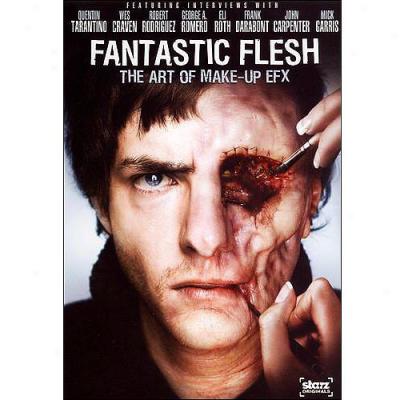 Fantastic Flesh: The Art Of Make-up Efx (widescreen)