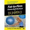 Fat To Firm : Fitness Ball Workout For Dummies