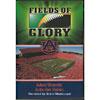 Fields Of Glory: Auburn University Jordan-hare Stadium