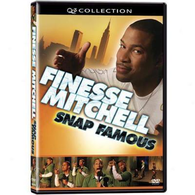 Finesse Mitchell Feed: Snap Famous (full Frame)