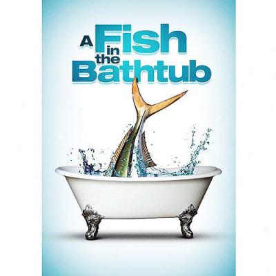 Fish In The Bathtub (widescreen)