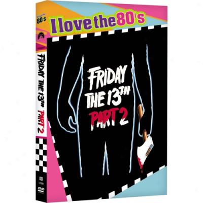 Friday Tbe 13th, Part 2 (i Love The 80s) (widescreen)