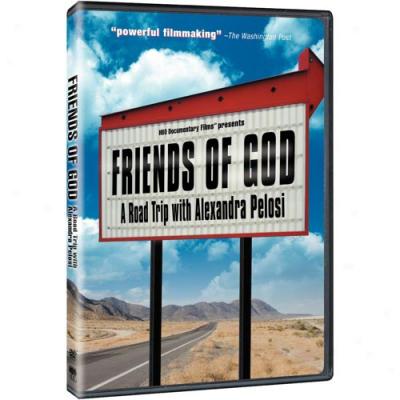 Friends Of God: A Road Trip With Alexandra Pelosi