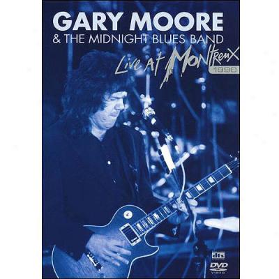 Gary Moore & The Midnight Blues Band: Live At Montreux, 1990