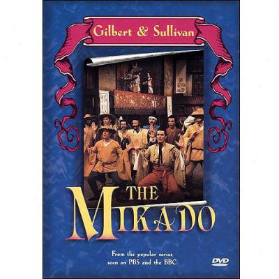 Gilbert & Sullivan: The Mikado