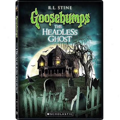 Goosebumps: The Headless Ghost (full Frame)