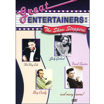 Great Entertainers: The Show Stoppers