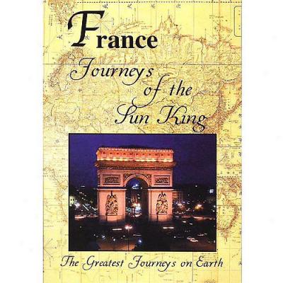 Greatest Journeys On Earth: France