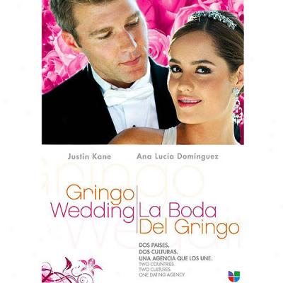 Gringo Wedding (la Boda Del Gringo)