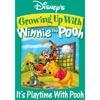 Grosing Up Witb Winnie The Pooh: It's Playtime With Pooh