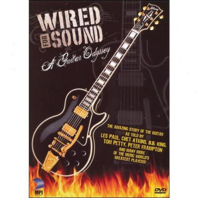 Guitar Odyssey: Wired For Sound