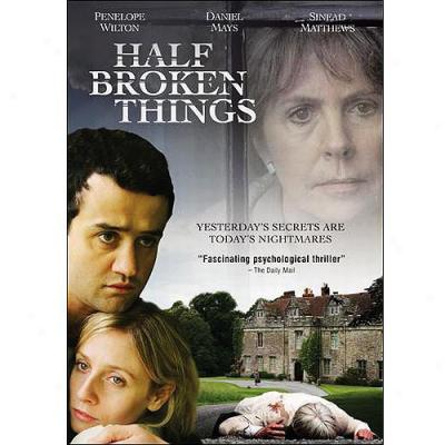 Half Broken Things (widescreen)