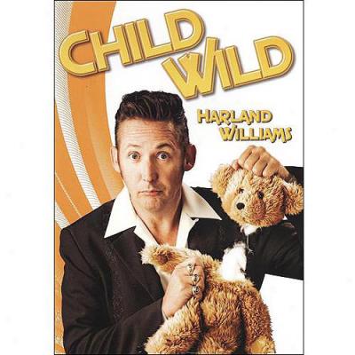 Harland Williams: Child Wild