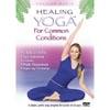 Healing Yoga For Common Conditions