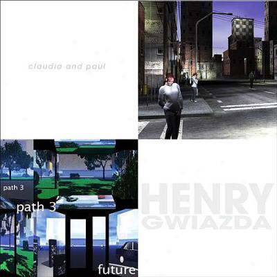 Henry Gwiazda: Claudia And Paul