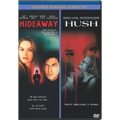 Hideaway / Hush Double Feature (full Frame)