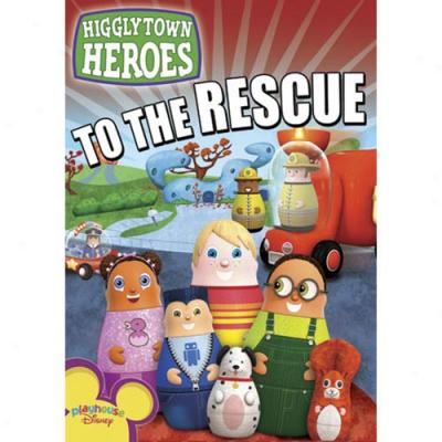 Higglytown Heroes: To The Rescue