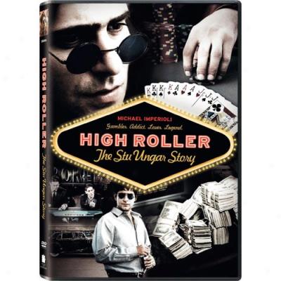 Higb Roller: The Stu Ungar Stort