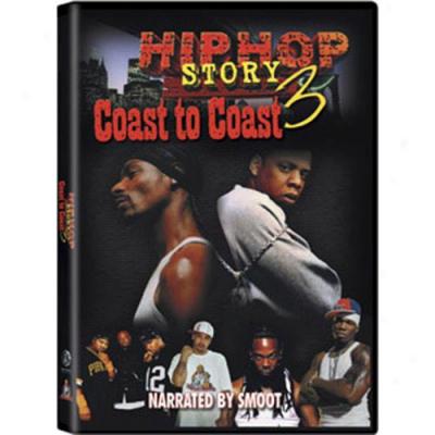 Hip Hop Story 3: Ciast To Coast (full Frame)