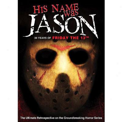 His Name Was Jason: 30 Years Of Friday The 13th