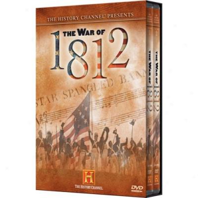 History Channel Presents: The War Of 1812, The