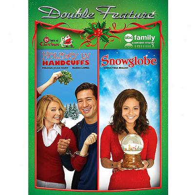 Holiday In Handcuffs / Snowglobe